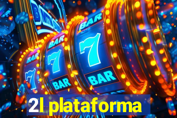 2l plataforma